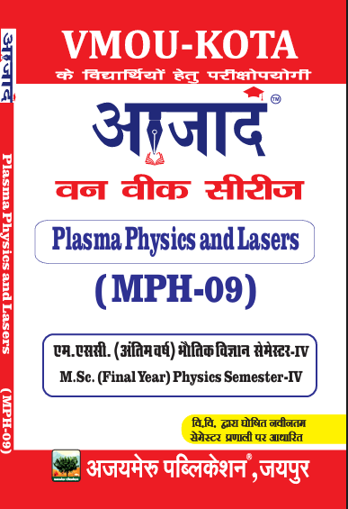 Plasma Physics and Lasers ( MPH-09)
